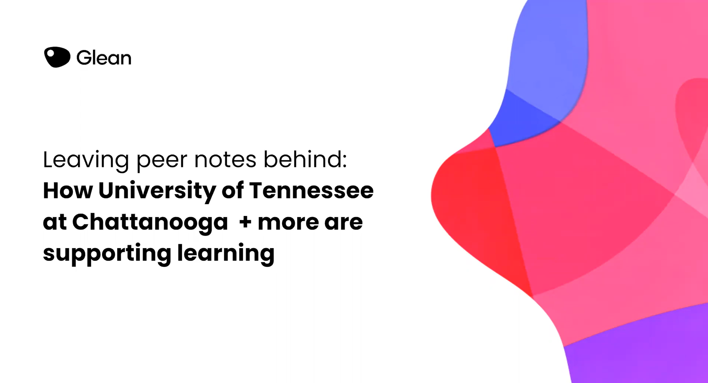 Leaving peer notes behind How University of Tennessee at Chattanooga + more are supporting learning thumbnail